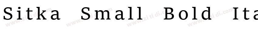 Sitka Small Bold Ita字体转换 Sitka Small Bold Ita字体转换